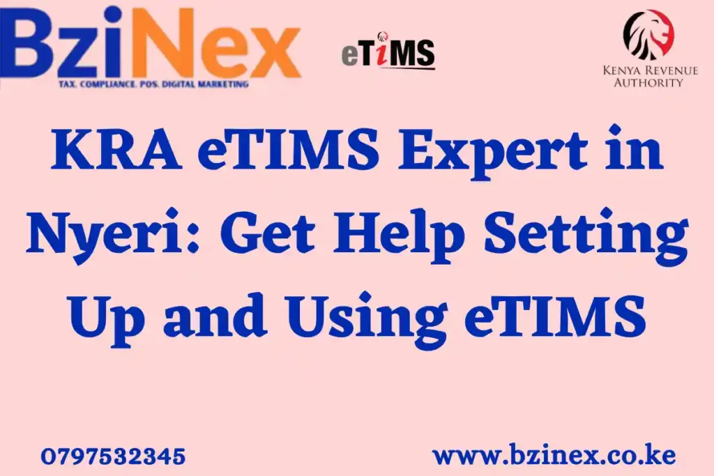 KRA eTIMS Expert in Nyeri